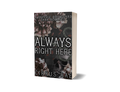 Signed Always Right Here Paperback